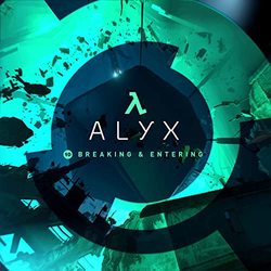 Half-Life: Alyx (Chapter 10, Breaking & Entering) (EP)