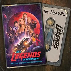 DC's Legends of Tomorrow: The Mixtape