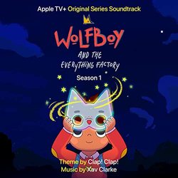 Wolfboy and the Everything Factory: Season 1