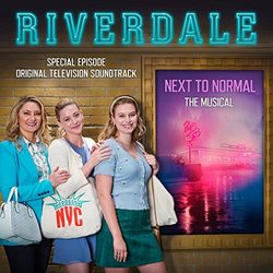 Riverdale: Special Episode - Next to Normal the Musical