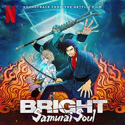 Bright: Samurai Soul