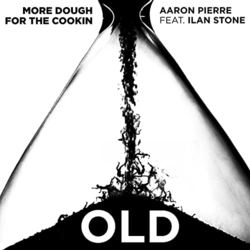 Old: More Dough for the Cookin (Single)