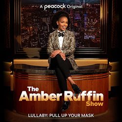 The Amber Ruffin Show: Lullaby: Pull Up Your Mask (Single)