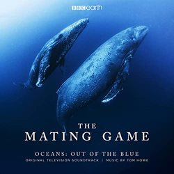 The Mating Game - Oceans: Out of the Blue