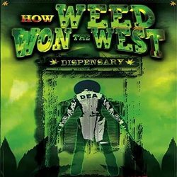 How Weed Won the West