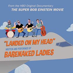 The Super Bob Einstein Movie: Landed on My Head (Single)