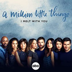 A Million Little Things: I Melt with You (Single)