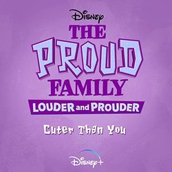 The Proud Family: Louder and Prouder: Cuter Than You (Single)