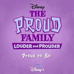 The Proud Family: Louder and Prouder: Proud to Be (Single)