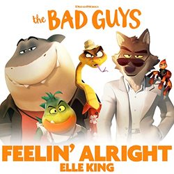 The Bad Guys: Feelin' Alright (Single)