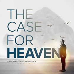 The Case for Heaven