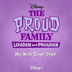 The Proud Family: Louder and Prouder: My Wish Came True (Single)