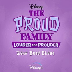 The Proud Family: Louder and Prouder: Zeta Beta Chant (Single)