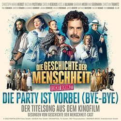 Die Geschichte der Menschheit: Die Party ist vorbei (Bye-Bye) (Single)