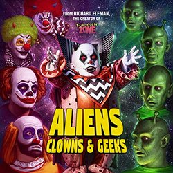 Aliens, Clowns & Geeks