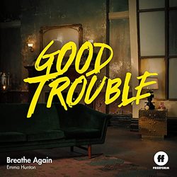 Good Trouble: Breathe Again (Single)