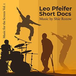 Music for the Screen Vol. 1: Leo Pfeifer Short Docs