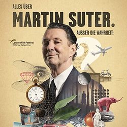 Alles über Martin Suter. Ausser die Wahrheit.