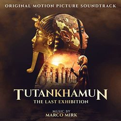 Tutankhamun: The Last Exhibition