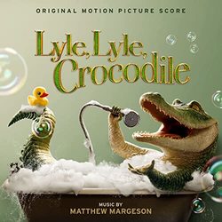 Lyle, Lyle, Crocodile - Original Score