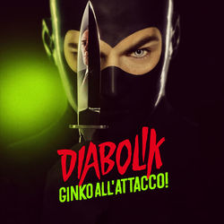 Diabolik - Ginko all'attacco!