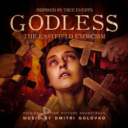 Godless: The Eastfield Exorcism