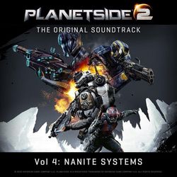 PlanetSide 2 - Vol. 4: Nanite Systems