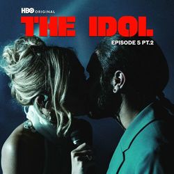 The Idol: Episode 5, Part 2 (EP)