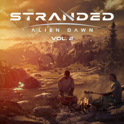 Stranded: Alien Dawn - Vol. 2