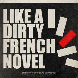 Like a Dirty French Novel