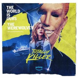 Totally Killer: The World Is Ours (Single)