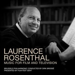 Laurence Rosenthal: Music For Film & Television