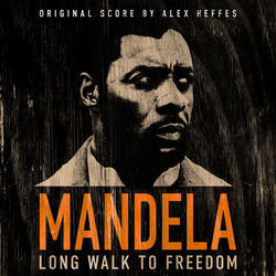 Mandela: Long Walk to Freedom - Original Score