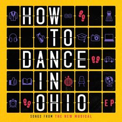 How to Dance in Ohio - Songs from the New Musical (EP)