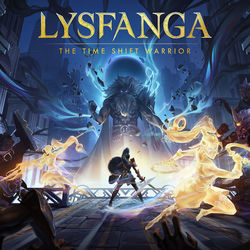 Lysfanga: The Time Shift Warrior