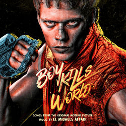 Boy Kills World - Songs from the Motion Picture