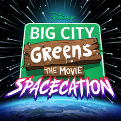 Big City Greens the Movie: Spacecation