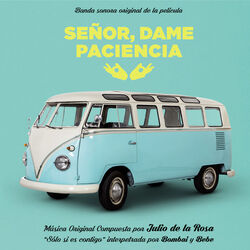 Senor, dame paciencia