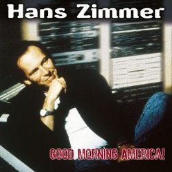 Hans Zimmer: Good Morning America!