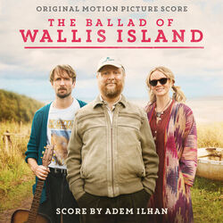 The Ballad of Wallis Island - Original Score