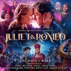 Juliet & Romeo: The Mask I Wear (Single)
