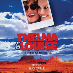 Thelma & Louise - Remastered & Expanded