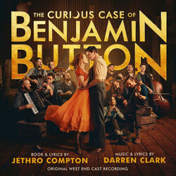 The Curious Case of Benjamin Button - Original West End Cast Recording