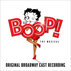 Boop! The Musical - Original Broadway Cast Recording