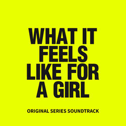 What It Feels Like for a Girl