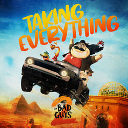 The Bad Guys 2: Taking Everything (Single)