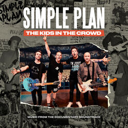Simple Plan: The Kids in the Crowd