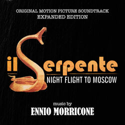 Il Serpente (Night Flight to Moscow) - Expanded Edition