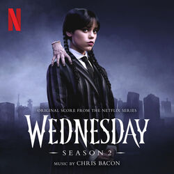 Wednesday: Season 2 - Original Score