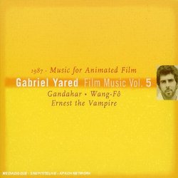 Gabriel Yared: Film Music Volume 5 - Music for Animated Film